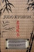 Judo Kyohon Translation of Masterpiece by Jigoro Kano Created in 1931