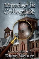 Murder Is Collegiate: A Susan Wiles Schoolhouse Mystery