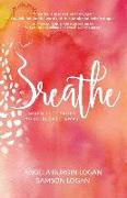 Breathe: Trusting God When Life Takes Your Breath Away