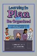 Learning to Plan and be Organized