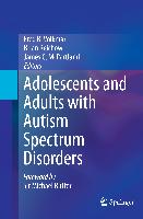 Adolescents and Adults with Autism Spectrum Disorders