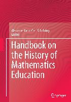 Handbook on the History of Mathematics Education