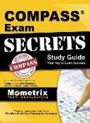 Compass Exam Secrets Study Guide: Compass Test Review for the Computer Adaptive Placement Assessment and Support System