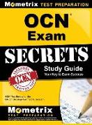 OCN Exam Secrets Study Guide: OCN Test Review for the Oncc Oncology Certified Nurse Exam