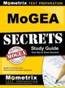 Mogea Secrets Study Guide: Mogea Test Review for the Missouri General Education Assessment