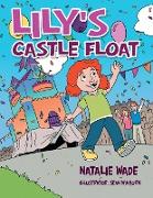 Lily's Castle Float