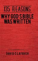 135 Reasons Why God's Bible Was Written