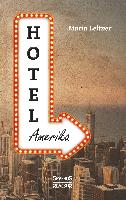 Hotel Amerika. Eine Frau reist durch die Welt