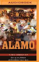 The Alamo: A Radio Dramatization