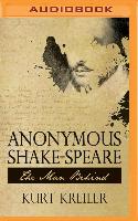 Anonymous Shake-Speare: The Man Behind