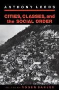 Cities, Classes, and the Social Order