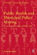 Public Health and Municipal Policy Making