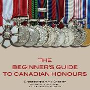 The Beginner's Guide to Canadian Honours