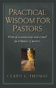 Practical Wisdom for Pastors