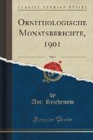 Ornithologische Monatsberichte, 1901, Vol. 9 (Classic Reprint)