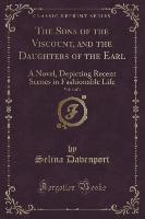 The Sons of the Viscount, and the Daughters of the Earl, Vol. 3 of 4