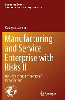 Manufacturing and Service Enterprise with Risks II