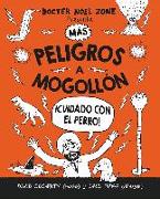Más Peligros a Mogollon / Danger Is Still Everywhere