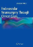 Endovascular Neurosurgery Through Clinical Cases