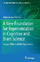 A New Foundation for Representation in Cognitive and Brain Science