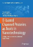 ß-barrel Channel Proteins as Tools in Nanotechnology