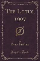 The Lotus, 1907, Vol. 6 (Classic Reprint)