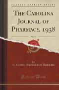 The Carolina Journal of Pharmacy, 1938, Vol. 19 (Classic Reprint)