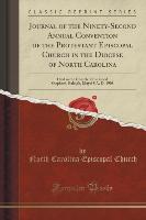 Journal of the Ninety-Second Annual Convention of the Protestant Episcopal Church in the Diocese of North Carolina