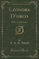 Leonora D'orco, Vol. 1 of 3