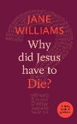 Why Did Jesus Have to Die?