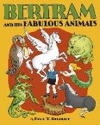 Bertram and His Fabulous Animals Chapter Book