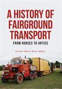 A History of Fairground Transport