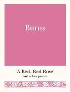 Burns: 'a Red, Red Rose' and Other Poems
