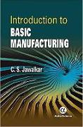 Introduction to Basic Manufacturing
