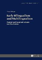 Early Bilingualism and Multilingualism