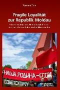 Fragile Loyalität zur Republik Moldau