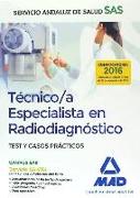Técnico-a Especialista en Radiodiagnóstico, Servicio Andaluz de Salud. Test y casos prácticos