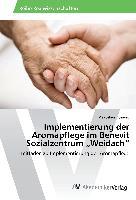 Implementierung der Aromapflege im Benevit Sozialzentrum ¿Weidach¿