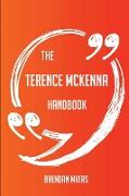 The Terence McKenna Handbook - Everything You Need to Know about Terence McKenna
