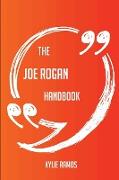 The Joe Rogan Handbook - Everything You Need to Know about Joe Rogan