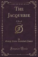 The Jacquerie, Vol. 2 of 2