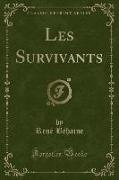 Les Survivants (Classic Reprint)
