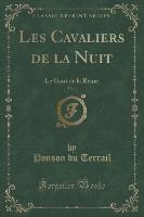 Les Cavaliers de la Nuit, Vol. 1