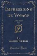 Impressions de Voyage, Vol. 2: Le Speronare (Classic Reprint)