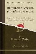 Répertoire Général du Théatre Français, Vol. 47