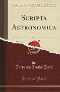 Scripta Astronomica, Vol. 5 (Classic Reprint)