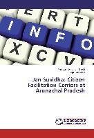 Jan Suvidha: Citizen Facilitation Centers at Arunachal Pradesh