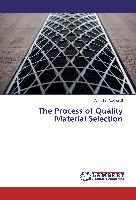 The Process of Quality Material Selection