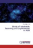 Study of relativistic beaming and asymmetries in AGN