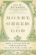 Money, Greed, and God